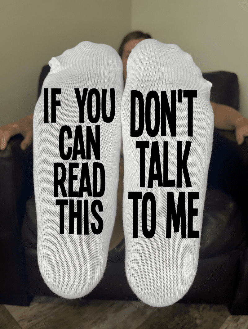 if you can read this don't talk to me socks on the bottom of an ankle sock or crew length sock